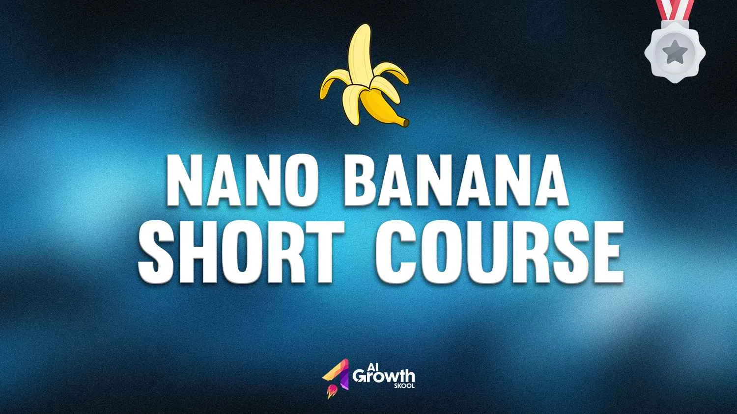 Nano Banana Short Course